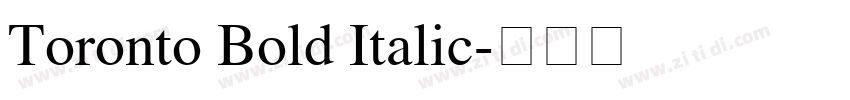 Toronto Bold Italic字体转换